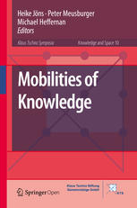 Mobilities Of Knowledge 1st Edition Heike Jns Peter Meusburger