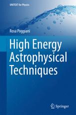 High Energy Astrophysical Techniques 1st Edition Rosa Poggiani Auth
