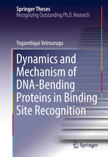 Dynamics And Mechanism Of Dnabending Proteins In Binding Site Recognition 1st Edition Yogambigai Velmurugu Auth