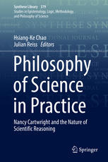 Philosophy Of Science In Practice Nancy Cartwright And The Nature Of Scientific Reasoning 1st Edition Hsiangke Chao