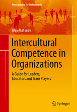 Intercultural Competence In Organizations A Guide For Leaders Educators And Team Players 1st Edition Alex Matveev Auth
