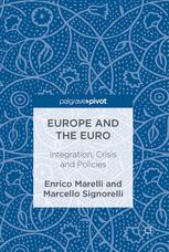 Europe And The Euro Integration Crisis And Policies 1st Edition Enrico Marelli