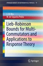 Liebrobinson Bounds For Multicommutators And Applications To Response Theory 1st Edition Jb Bru