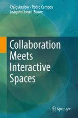 Collaboration Meets Interactive Spaces 1st Edition Craig Anslow