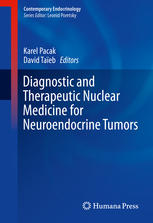 Diagnostic And Therapeutic Nuclear Medicine For Neuroendocrine Tumors 1st Edition Karel Pacak