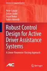 Robust Control Design For Active Driver Assistance Systems A Linearparametervarying Approach 1st Edition Pter Gspr