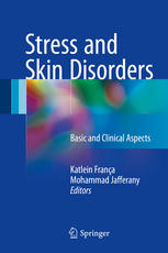 Stress And Skin Disorders Basic And Clinical Aspects 1st Edition Katlein Frana