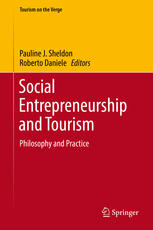Social Entrepreneurship And Tourism Philosophy And Practice 1st Edition Pauline J Sheldon