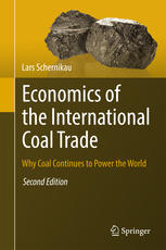 Economics Of The International Coal Trade Why Coal Continues To Power The World 2nd Edition Lars Schernikau Auth
