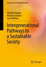 Intergenerational Pathways To A Sustainable Society 1st Edition Matthew Kaplan