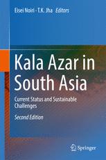 Kala Azar In South Asia Current Status And Sustainable Challenges 2nd Edition E Noiri