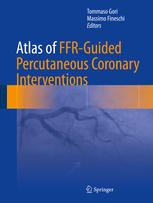 Atlas Of Ffrguided Percutaneous Coronary Interventions 1st Edition Tommaso Gori