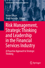 Risk Management Strategic Thinking And Leadership In The Financial Services Industry A Proactive Approach To Strategic Thinking 1st Edition Hasan Diner