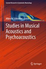Studies In Musical Acoustics And Psychoacoustics 1st Edition Albrecht Schneider Eds