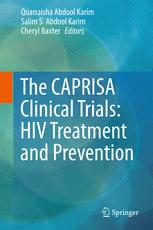 The Caprisa Clinical Trials Hiv Treatment And Prevention 1st Edition Quarraisha Abdool Karim