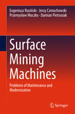 Surface Mining Machines Problems Of Maintenance And Modernization 1st Edition Eugeniusz Rusiski