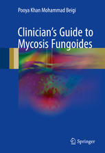 Clinicians Guide To Mycosis Fungoides 1st Edition Pooya Khan Mohammad Beigi Auth