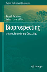 Bioprospecting Success Potential And Constraints 1st Edition Russell Paterson