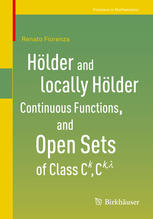 Hlder And Locally Hlder Continuous Functions And Open Sets Of Class Ck Cklambda 1st Edition Renato Fiorenza Auth