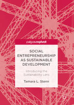 Social Entrepreneurship As Sustainable Development Introducing The Sustainability Lens 1st Edition Tamara L Stenn Auth
