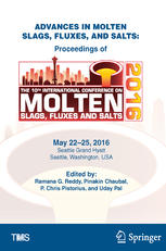 Advances In Molten Slags Fluxes And Salts Proceedings Of The 10th International Conference On Molten Slags Fluxes And Salts 2016 1st Edition Ramana G Reddy