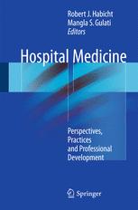 Hospital Medicine Perspectives Practices And Professional Development 1st Edition Robert J Habicht