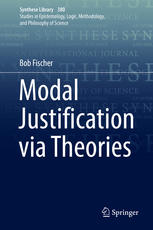 Modal Justification Via Theories 1st Edition Bob Fischer Auth