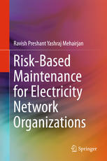 Riskbased Maintenance For Electricity Network Organizations 1st Edition Ravish Preshant Yashraj Mehairjan Auth