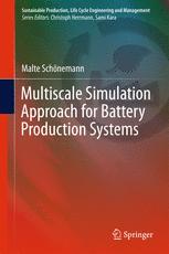 Multiscale Simulation Approach For Battery Production Systems 1st Edition Malte Schnemann Auth