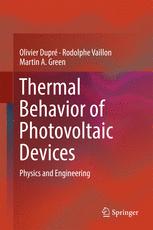 Thermal Behavior Of Photovoltaic Devices Physics And Engineering 1st Edition Olivier Dupr