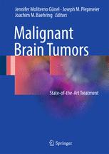 Malignant Brain Tumors Stateoftheart Treatment 1st Edition Jennifer Moliterno Gunel