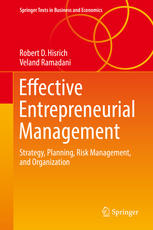 Effective Entrepreneurial Management Strategy Planning Risk Management And Organization 1st Edition Robert D Hisrich
