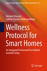 Wellness Protocol For Smart Homes An Integrated Framework For Ambient Assisted Living 1st Edition Hemant Ghayvat