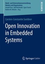 Open Innovation In Embedded Systems 1st Edition Carstenconstantin Soeldner Auth