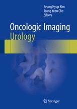 Oncologic Imaging Urology 1st Edition Seung Hyup Kim Jeong Yeon Cho Eds