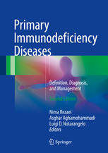 Primary Immunodeficiency Diseases Definition Diagnosis And Management 2nd Edition Nima Rezaei