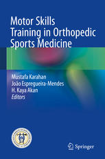 Motor Skills Training In Orthopedic Sports Medicine 1st Edition Mustafa Karahan