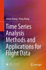 Time Series Analysis Methods And Applications For Flight Data 1st Edition Jianye Zhang