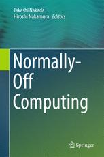 Normallyoff Computing 1st Edition Takashi Nakada Hiroshi Nakamura Eds