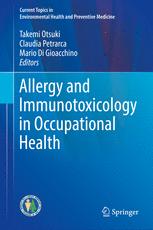 Allergy And Immunotoxicology In Occupational Health 1st Edition Takemi Otsuki