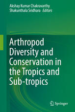 Arthropod Diversity And Conservation In The Tropics And Subtropics 1st Edition Akshay Kumar Chakravarthy