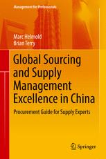 Global Sourcing And Supply Management Excellence In China Procurement Guide For Supply Experts Marc Helmold