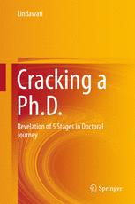 Cracking A Phd Revelation Of 5 Stages In Doctoral Journey 1st Edition Lindawati Auth