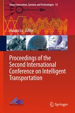 Proceedings Of The Second International Conference On Intelligent Transportation 1st Edition Huapu Lu Eds