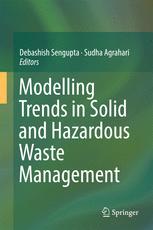 Modelling Trends In Solid And Hazardous Waste Management 1st Edition Debashish Sengupta