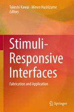 Stimuliresponsive Interfaces Fabrication And Application 1st Edition Takeshi Kawai
