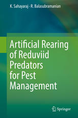 Artificial Rearing Of Reduviid Predators For Pest Management 1st Edition K Sahayaraj