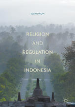 Religion And Regulation In Indonesia 1st Edition Ismatu Ropi Auth