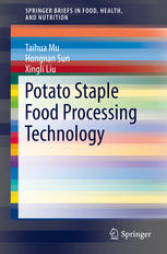 Potato Staple Food Processing Technology 1st Edition Taihua Mu