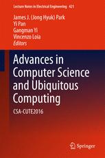 Advances In Computer Science And Ubiquitous Computing Csacute2016 1st Edition James J Jong Hyuk Park